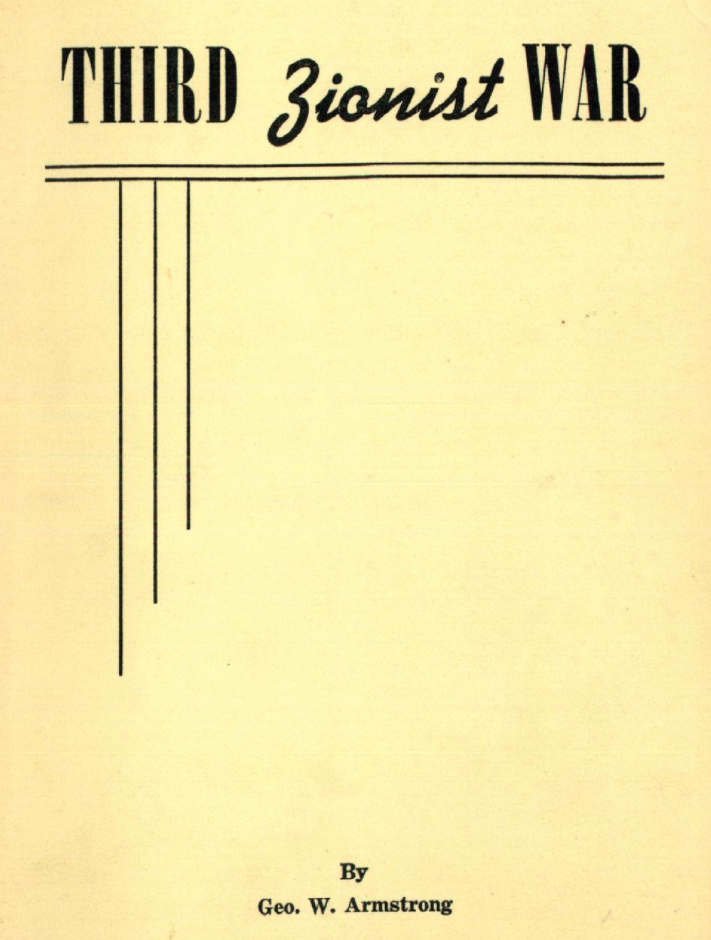 The Third Zionist War (1951) by George Washington Armstrong
