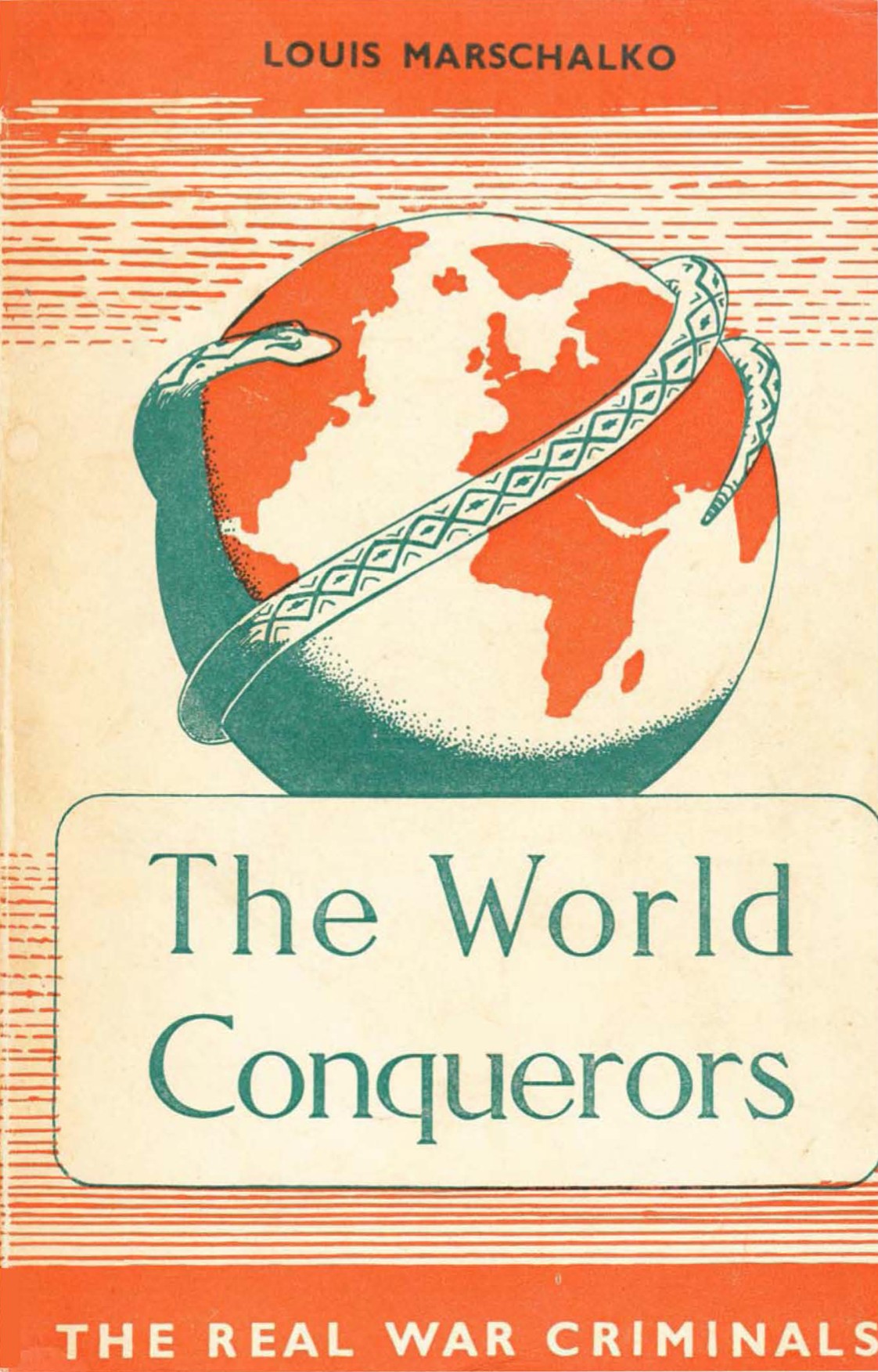 The World Conquerors (1958) by Louis Marschalko